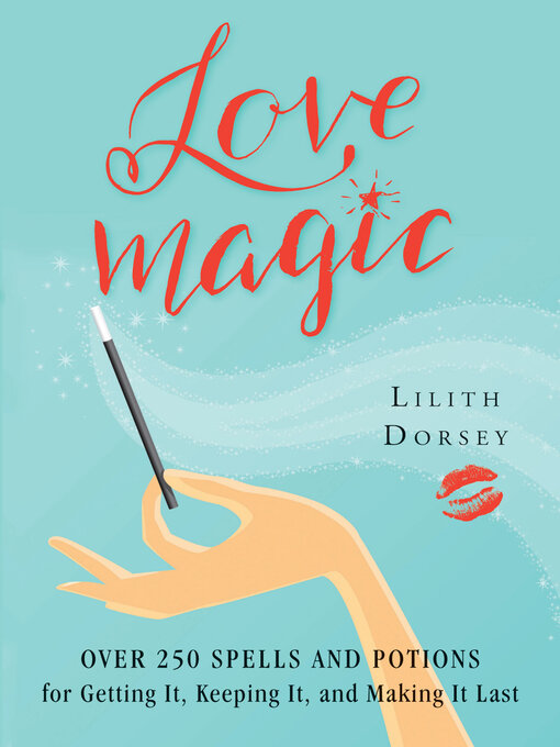 Title details for Love Magic by Lilith Dorsey - Available